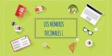 LOS DECIMALES 1. LA ESTRUCTURA DE LOS NÚMEROS DECIMALES