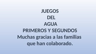 JUEGOS DE AGUA 1º Y 2º. CEIP PINOCHO 2017/18