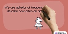 1º ESO. ADVERBS OF FREQUENCY
