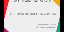 Bucle invertido. AD Windows Server