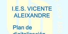 Plan digitalización IES Vicente Aleixandre