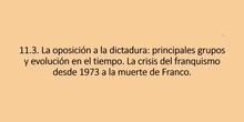 11.3. la oposición al franquismo y la descomposición del régimen