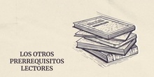1.2 Los otros prerrequisitos lectores