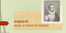 BIOGRAFÍA DE MIGUEL DE CERVANTES