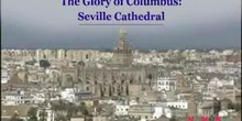 The Glory of Columbus: Seville Cathedral: UNESCO Culture Sector