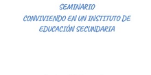 Seminario: Conviviendo en un instituto de Educación Secundaria