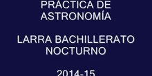 IES LARRA BACH NOCTURNO  "ASTRONOMÍA" 2015