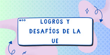 Valores, logros y desafíos de la UE