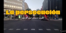 La persecución