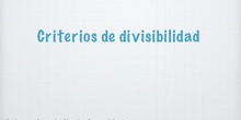 CRITERIOS DE DIVISIBILIDAD