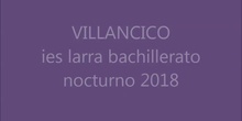 villancico 2018 ies larra bach nocturno