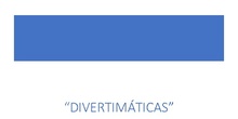 DIVERTIMÁTICAS