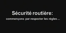 Sécurité routière: commençons par respecter les règles