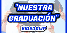 Videoclip Canción "Nuestra Graduación" - Versión adaptada de "El mismo sol" de Álvaro Soler