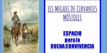 La Buena Convivencia IES MIGUEL DE CERVANTES (Móstoles)
