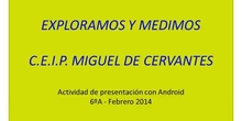 Exploramos y medimos en el cole (grupo A) - Presentaciones Android