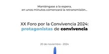 XX Foro por la Convivencia: Bienvenida