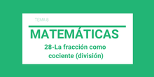 28-La fracción como cociente (división)
