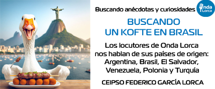 Buscando un kofte en Brasil. Onda Lorca