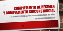 Complemento de Régimen y Complemento Circunstancial. Vídeo