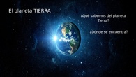 Preguntas sobre el planeta Tierra