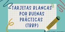 Tarjetas Blancas por Buenas Prácticas (TBBP) - IES Santa Eugenia