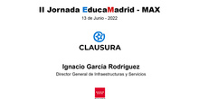 II Jornada EducaMadrid: "Clausura" Ignacio García Rodríguez