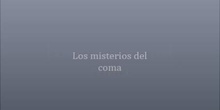 Los misterios del coma