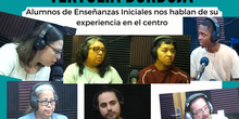Alumnos de Enseñanzas Iniciales nos cuentan su experiencia en el centro