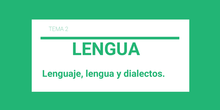 Lenguaje, lengua y dialectos