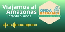 VIAJAMOS AL AMAZONAS