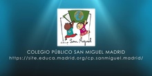 CEIP San Miguel (Hortaleza). Una gran familia 