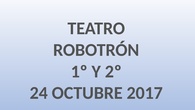 TEATRO ROBOTRÓN. CEIP PINOCHO 2017/18