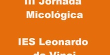 III Jornada Micológica del IES Leonardo da Vinci de Majadahonda