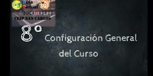 VT 8 Configuración General de los Cursos