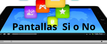 Pantallas Si o no