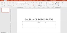 POWERPOINT: GALERÍA DE FOTOGRAFÍAS