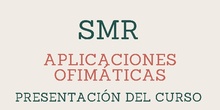 Presentación Curso Aplicaciones Ofimáticas - ASIR