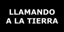 llamando a la tierra blanco