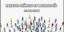 Ensayos clínicos en neurología - concurso Reimagina la Ciencia 4ºESO