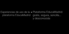 Ponencia de D.Daniel Esteban Roque : "Plataforma EducaMadrid: gratis, segura, sencilla... y desconocida" en las IV iIT