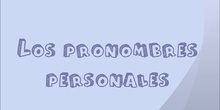 LOS PRONOMBRES PERSONALES, POR JUAN REGALON.