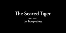 THE SCARED TIGER