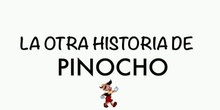 La Otra Historia de Pinocho.