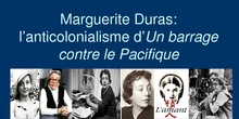 Marguerite Duras: l'anticolonialisme d'Un barrage contre le Pacifique - Anne Marie Reboul