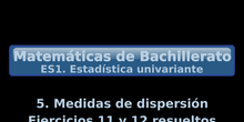 ES1. 5 Medidas de dispersión. Ejercicios 11 y 12 resueltos