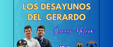 ONDA GD - Episodio 3 - Los desayunos del Gerardo (entrevista a Javier Molero)