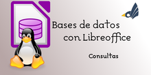 Consultas con LibreOffice Base