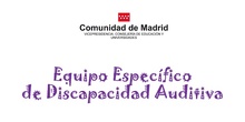 Presentación del Equipo Específico de Discapacidad Auditiva de Madrid