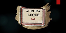 Aurora Luque: Gel